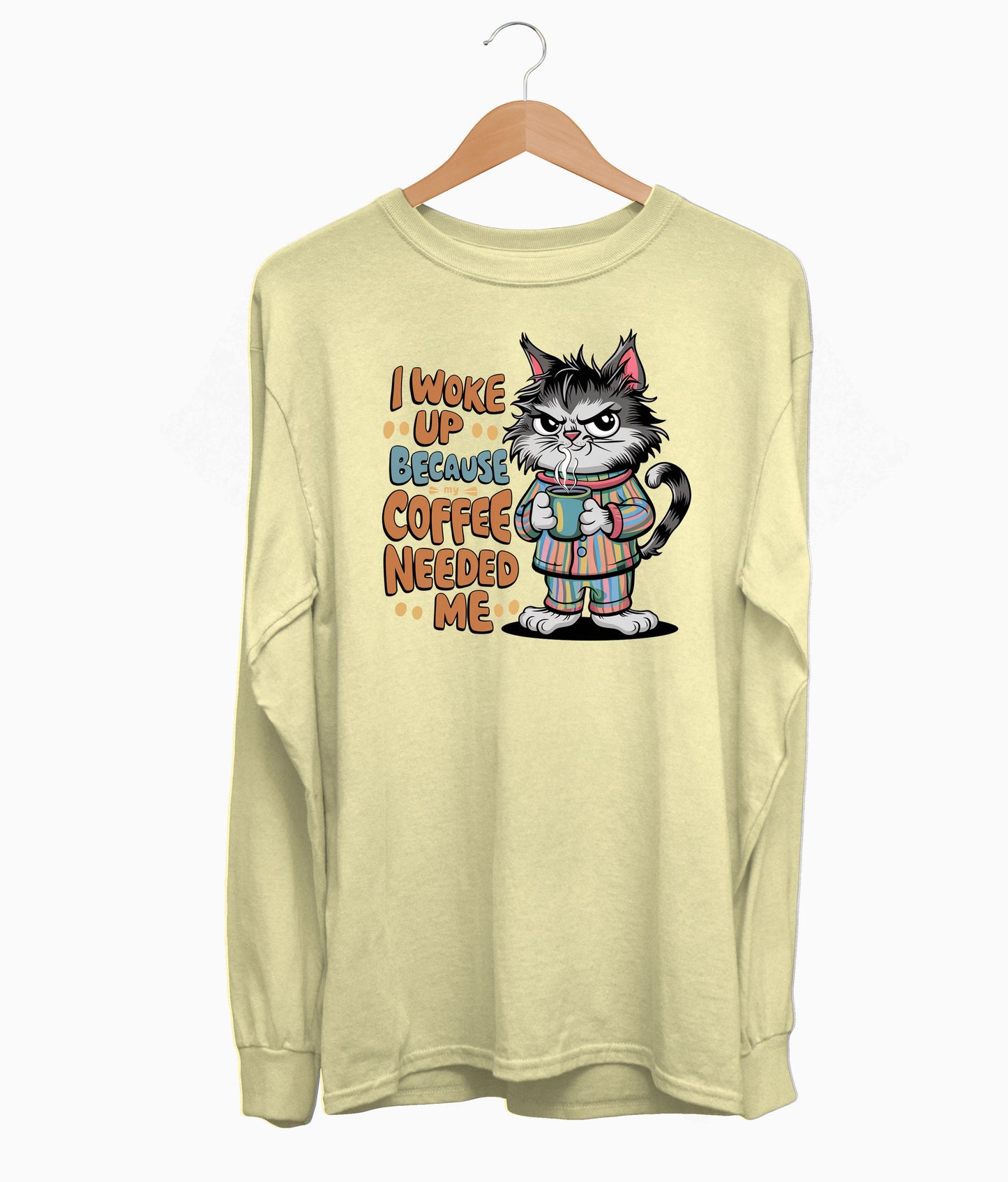 I Woke Up Long Sleeve