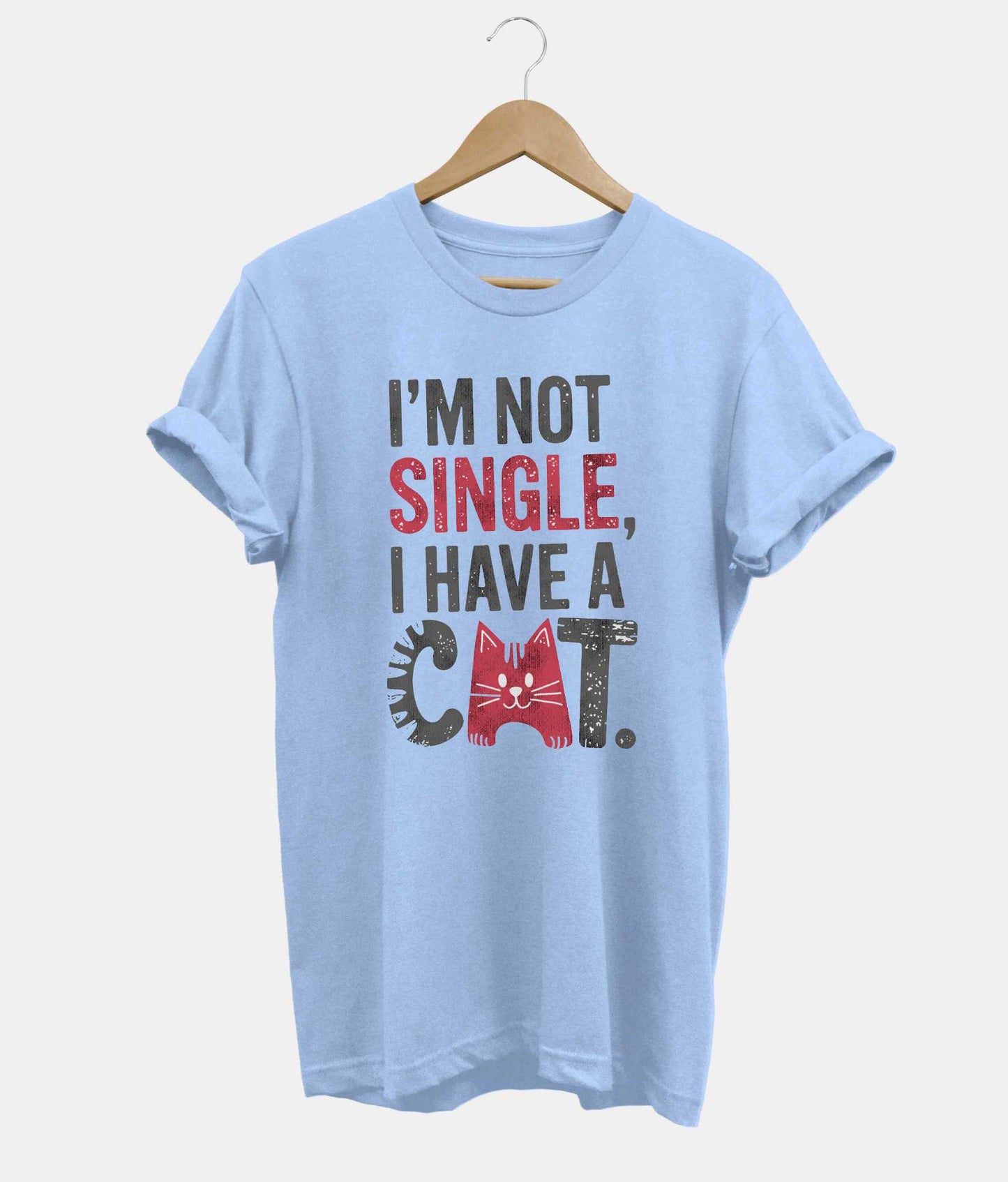 I'm Not Single, I Have A Cat t-shirt in light blue