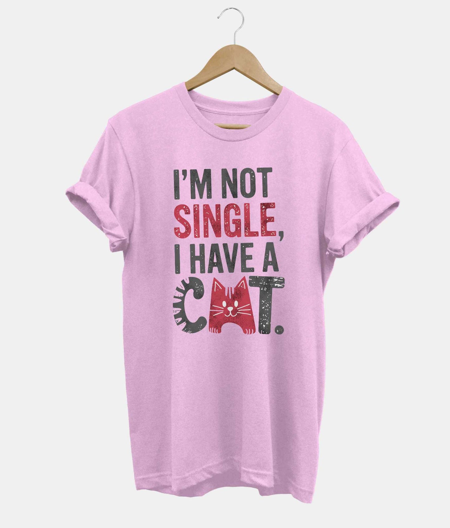 I'm Not Single, I Have A Cat t-shirt in pink