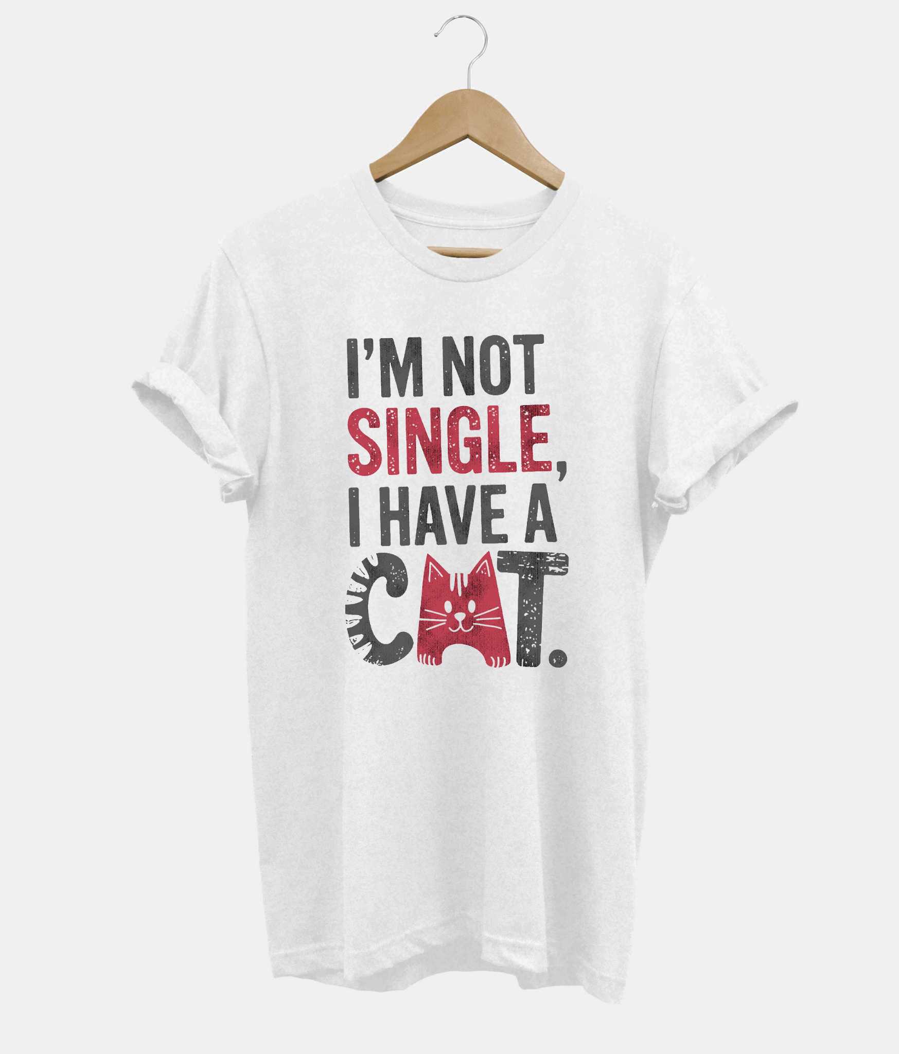 I'm Not Single, I Have A Cat t-shirt in white