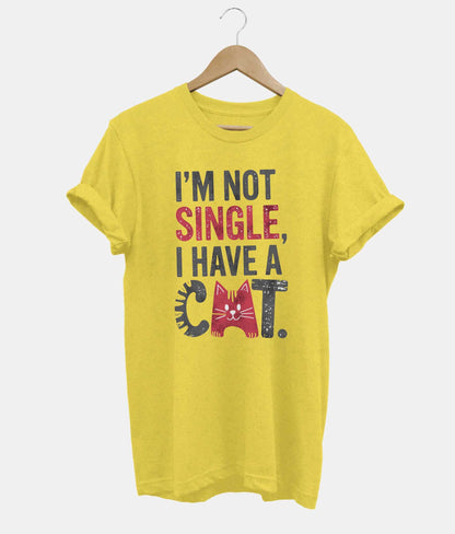 I'm Not Single, I Have A Cat t-shirt in yellow
