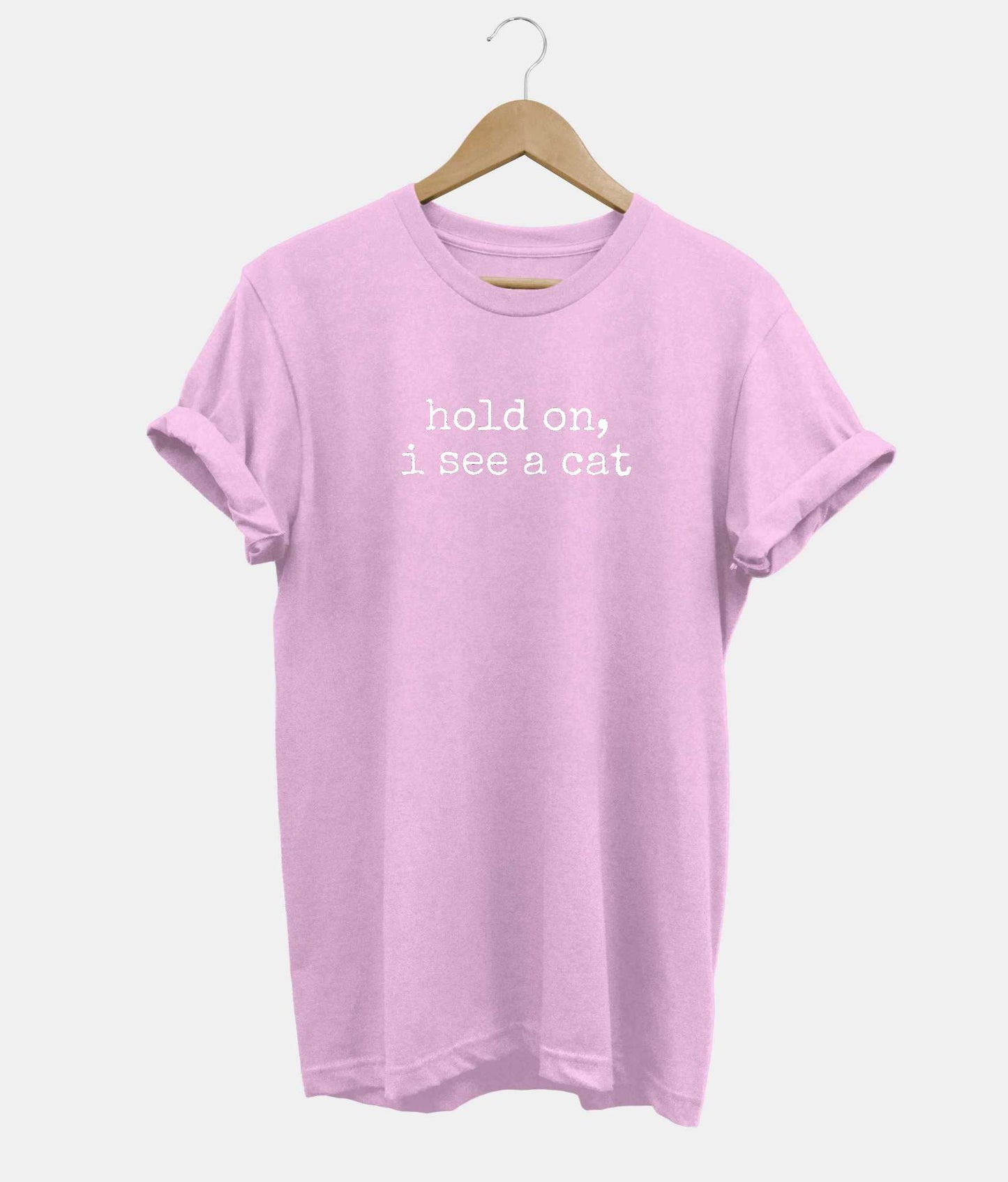 Hold On I See A Cat t-shirt in pink