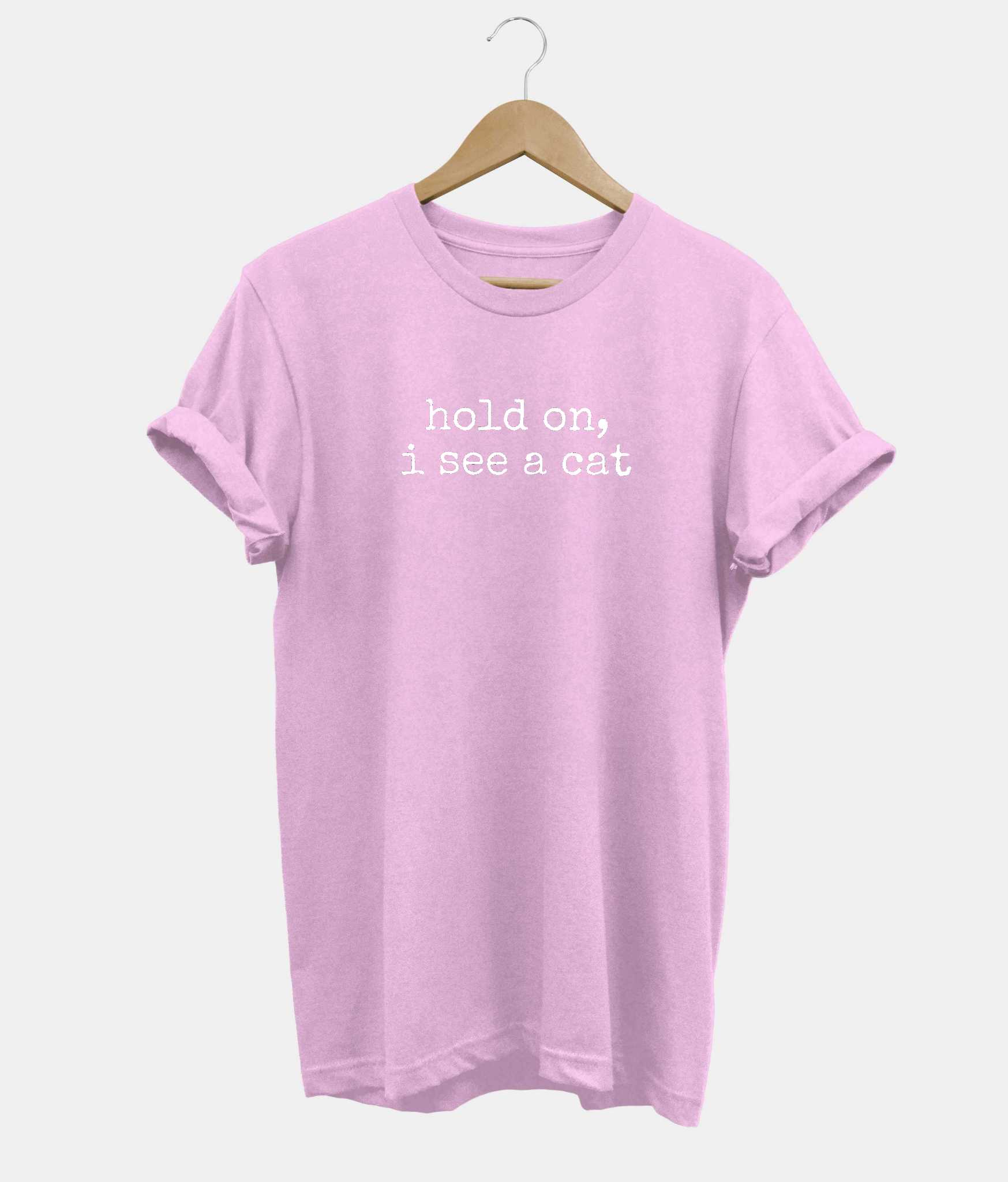 Hold On I See A Cat t-shirt in pink