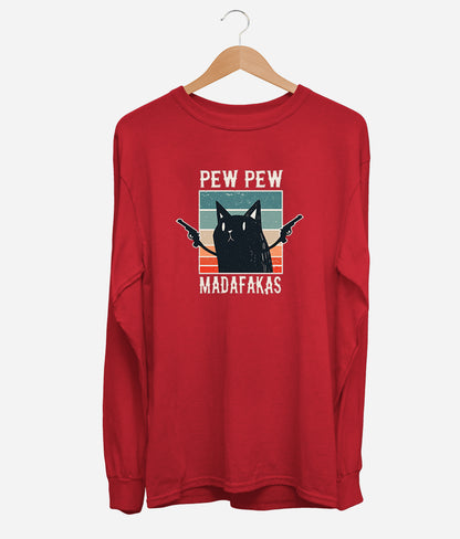 Pew Pew Madafakas Long Sleeve (Unisex)